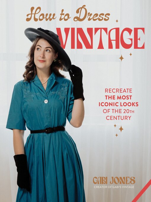 Title details for How to Dress Vintage by Gabi Jones - Available